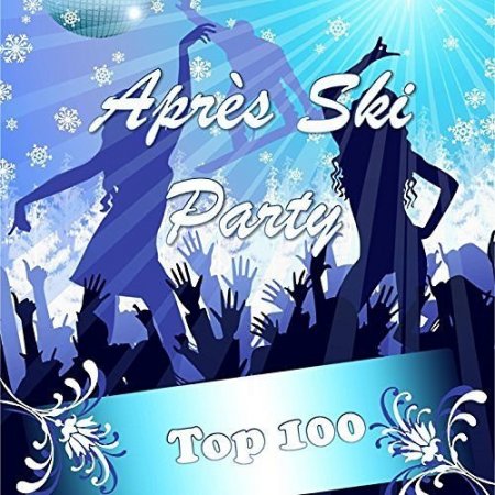 Обложка Apres Ski Party Top 100 (2015)