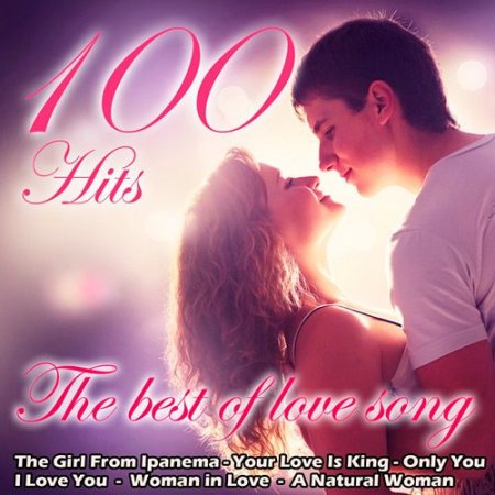 Обложка The Best of Love Songs - 100 Hits (2015)