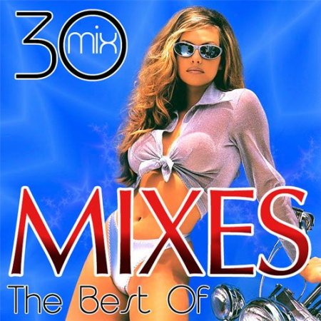 Обложка The Best Of Mixes (2015) MP3