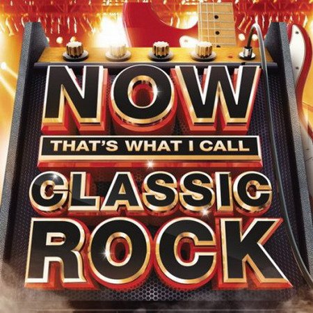 Обложка Now That’s What I Call Classic Rock (2015) MP3
