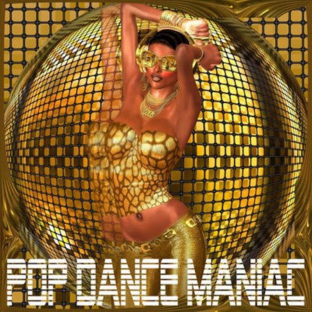 Обложка Pop Dance Maniac (2015) MP3