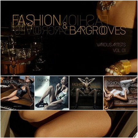Обложка Fashion & Bargrooves Vol 1-5 (2015) MP3