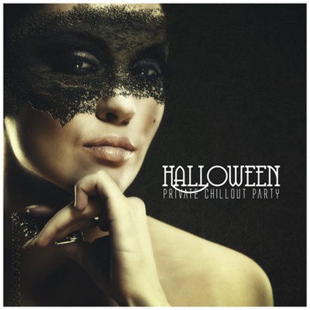 Обложка Halloween Private Chillout Party (2015) MP3