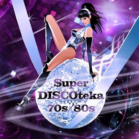 Обложка $uper DISCOTEKA 70s-80s + Mega Bonus (2016) MP3