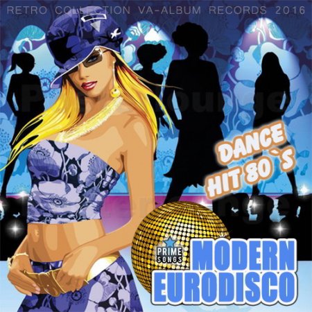 Обложка Modern EuroDisco 80`s (2016) MP3