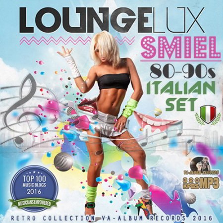 Обложка Longe Lux Smiel: Italian Set 80-90s (2016) MP3
