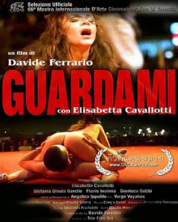 Обложка Посмотри на меня / Guardami (1999) DVDRip / DVDRip-AVC