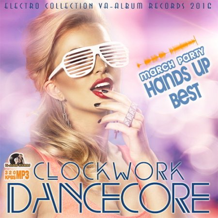 Обложка Clockwork Dancecore (2016) MP3