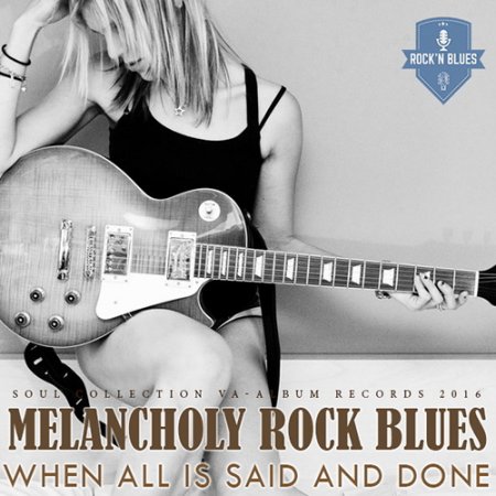 Обложка Melancholy Rock Blues (2016) MP3