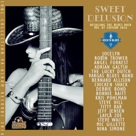 Обложка Sweet Delusion: Blues Rock Vol 07 (2016) MP3