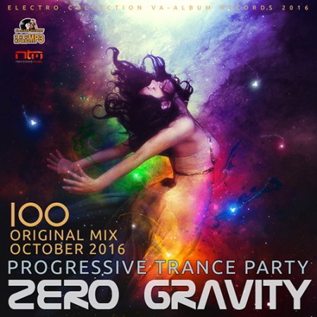 Обложка Zero Gravity: 100 Trance Progressive Party (2016) MP3