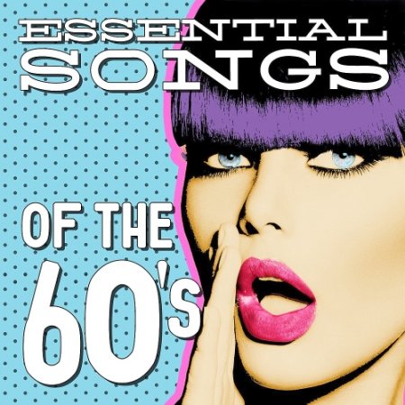 Обложка Essential Pretty Songs 60s (2016) MP3