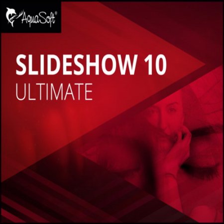 Обложка AquaSoft SlideShow 10 Ultimate 10.4.03 x86/x64 (MULTI/RUS/ENG)
