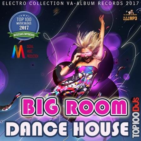 Big Room Dance House (2017) MP3