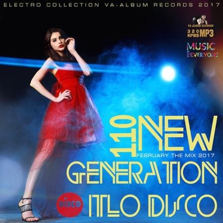 Обложка 110 New Generation Italo Disco (2017) MP3