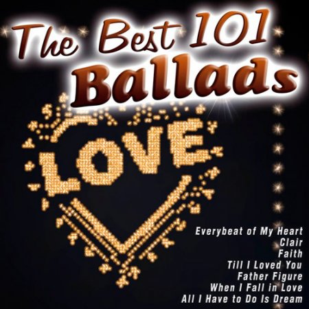 Обложка The Best 101 Love Ballads (2017) MP3