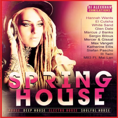Обложка Spring House (2017) MP3