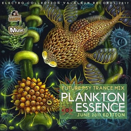 Обложка Plankton Essence: Psychedelic Trance Mix (2017) MP3