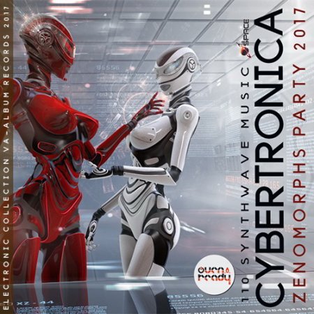 Обложка Cybertronica: Zenomorphs Party (2017) MP3