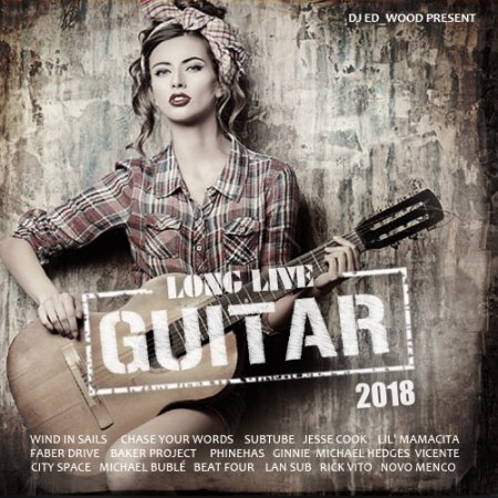 Обложка Long Live Guitar (2018) Mp3