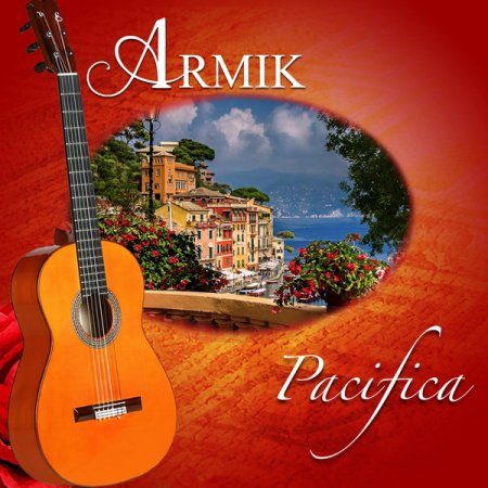 Обложка Armik - Pacifica (2018) Mp3