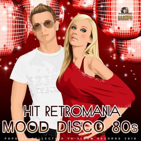 Обложка Hit Retromania: Mood Disco 80s (2018) Mp3