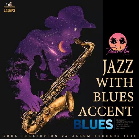 Обложка Jazz With Blues Accent (2018) Mp3