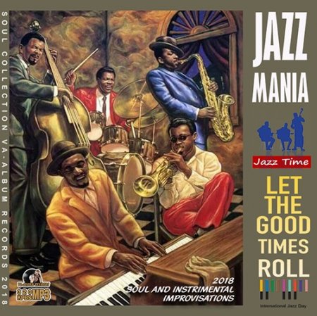 Обложка Let The Good Times Roll: Jazz Mania (2018) Mp3
