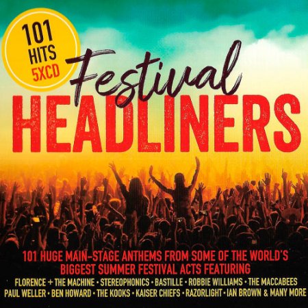 Обложка 101 Hits - Festival The Headliners (5CD) Mp3