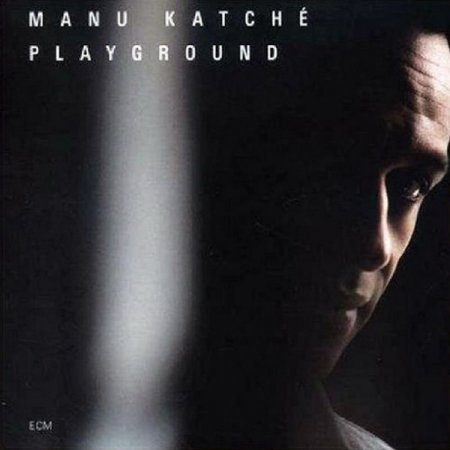 Обложка Manu Katche - Playground (2007) FLAC