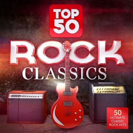 Обложка Top 50 Rock Classics (2019) Mp3