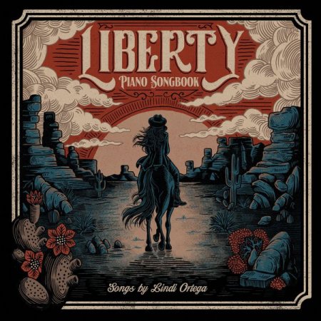 Обложка Lindi Ortega - Liberty: Piano Songbook (FLAC)