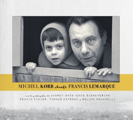 Обложка Michel Korb - Michel Korb chante Francis Lemarque (FLAC)