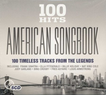 Обложка 100 Hits – American Songbook (5CD Box Set) (2016) FLAC