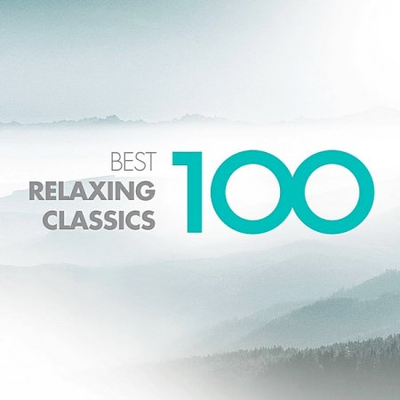 Обложка 100 Best Relaxing Classics (Mp3)