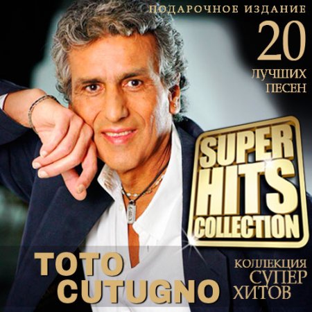 Обложка Toto Cutugno - Super Hits Collection (2021) Mp3
