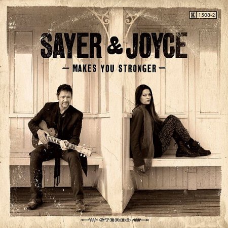 Обложка Sayer & Joyce - Makes You Stronger (2019) FLAC