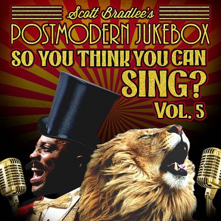 Обложка Scott Bradlee's Postmodern Jukebox - So, You Think You Can Sing? Vol. 5 (FLAC)