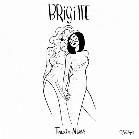 Обложка Brigitte - Toutes nues (2019) FLAC