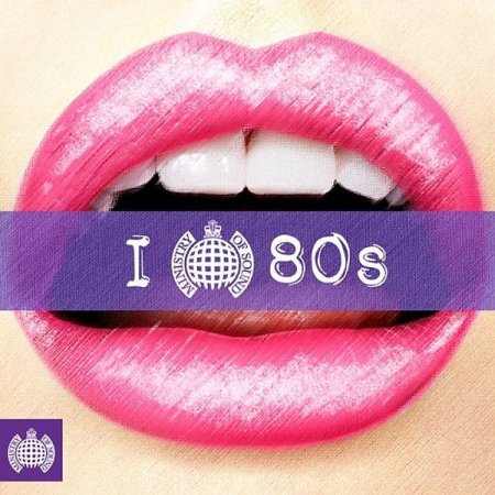 Обложка I Love 80s - Ministry of Sound (2019) Mp3