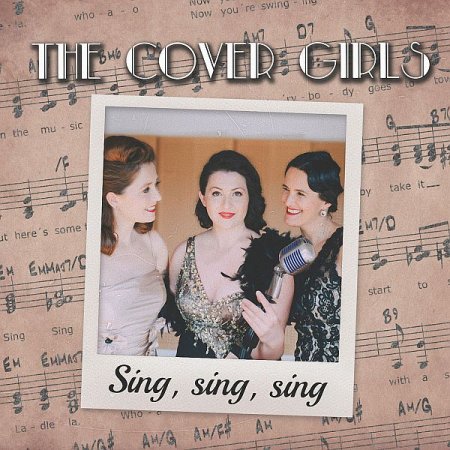 Обложка The Cover Girls - Sing, Sing, Sing (Digital Album) (2019) FLAC