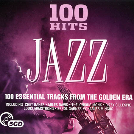 Обложка 100 Hits Jazz (5CD Box Set) (2016) FLAC