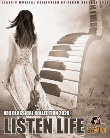 Обложка Listen Life: Neo Classical Collection (2020) Mp3