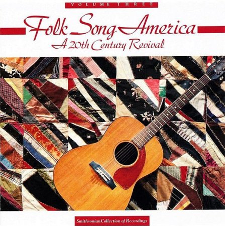 Обложка Folk Song America: A 20th Century Revival Volume 1-4 (1991) FLAC