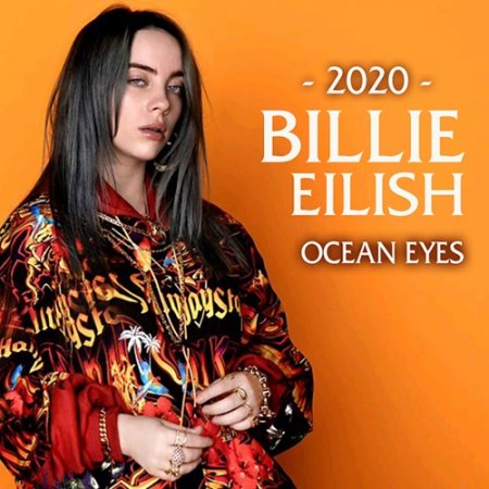Обложка Billie Eilish - Ocean Eyes (2020) Mp3