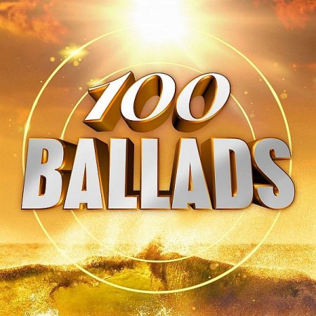 Обложка 100 Ballads (2020) Mp3