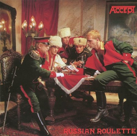 Обложка Accept - Russian Roulette (1986) (Remastered 2002) FLAC