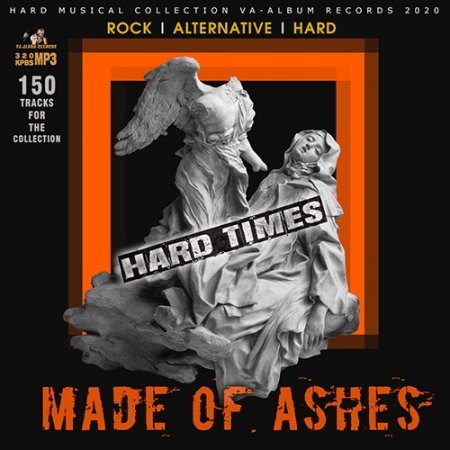 Обложка Made Of Ashes: Hard Rock Times (2020) Mp3