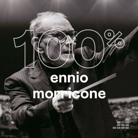 Обложка Ennio Morricone - 100% Ennio Morricone (2020) Mp3