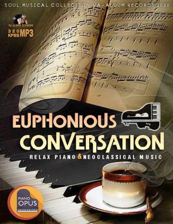 Обложка Euphonious Conversation - Neoclassical Music (2020) Mp3